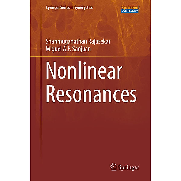 Nonlinear Resonances, Shanmuganathan Rajasekar, Miguel A. F. Sanjuan