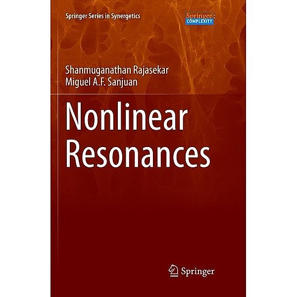 Nonlinear Resonances, Shanmuganathan Rajasekar, Miguel A. F. Sanjuan