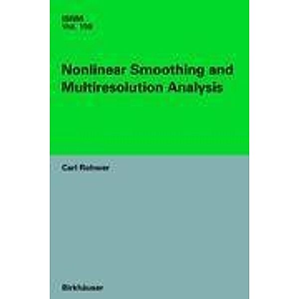 Nonlinear Smoothing and Multiresolution Analysis, Carl Rohwer