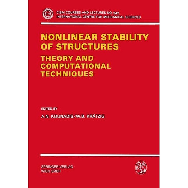 Nonlinear Stability of Structures / CISM International Centre for Mechanical Sciences Bd.342