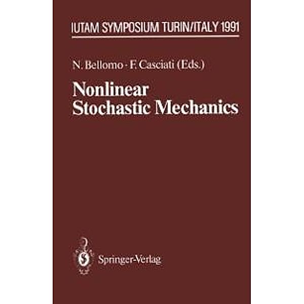 Nonlinear Stochastic Mechanics / IUTAM Symposia