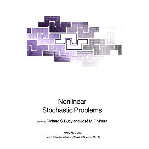 Nonlinear Stochastic Problems / Nato Science Series C: Bd.104