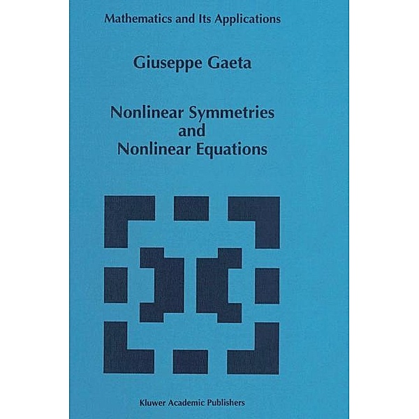 Nonlinear Symmetries and Nonlinear Equations, G. Gaeta