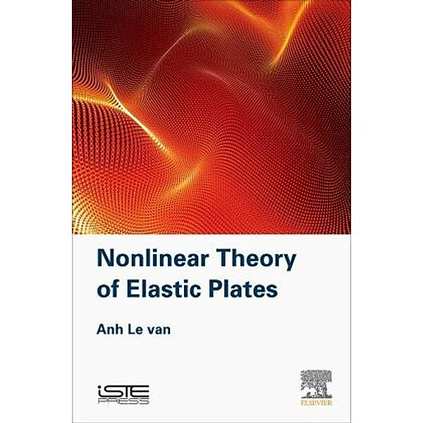 Nonlinear Theory of Elastic Plates, Anh Le Van