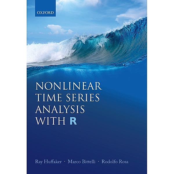 NONLINEAR TIME SERIES ANALYSIS WITH R C, Ray Huffaker, Marco Bittelli, Rodolfo Rosa
