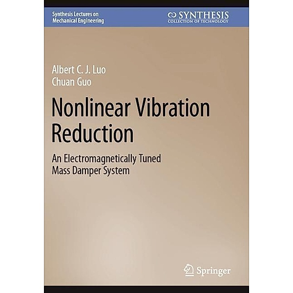 Nonlinear Vibration Reduction, Albert C. J. Luo, Chuan Guo