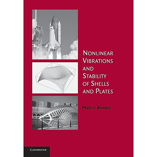 Nonlinear Vibrations and Stability of Shells and Plates, Marco Amabili