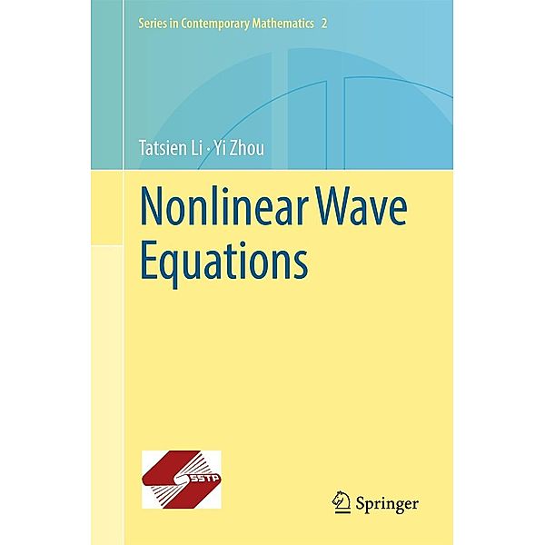 Nonlinear Wave Equations / Series in Contemporary Mathematics Bd.2, Tatsien Li, Yi Zhou