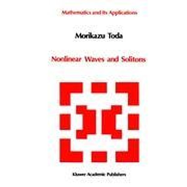 Nonlinear Waves and Solitons, M. Toda