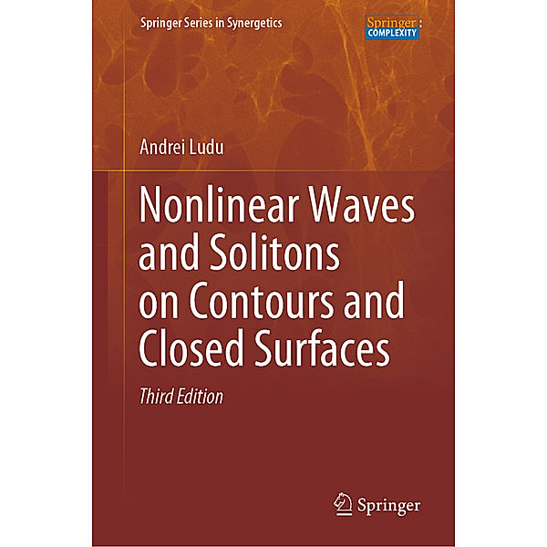 Nonlinear Waves and Solitons on Contours and Closed Surfaces, Andrei Ludu