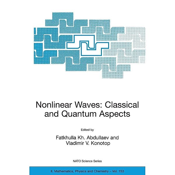 Nonlinear Waves: Classical and Quantum Aspects, Fatkhulla K. Abdullaev, F. Abdullaev