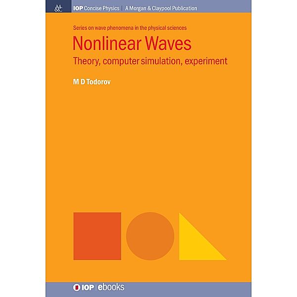 Nonlinear Waves / IOP Concise Physics, M D Todorov