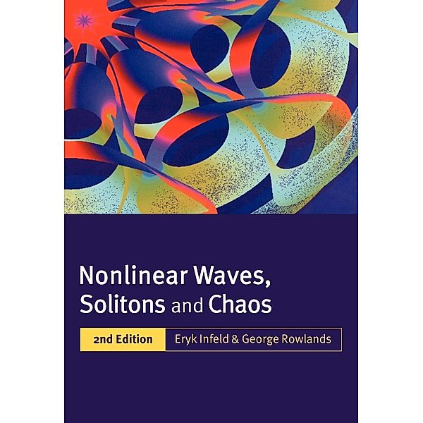 Nonlinear Waves, Solitons and Chaos, Eyrk Infeld, Eryk Infeld, George Rowlands