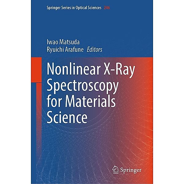 Nonlinear X-Ray Spectroscopy for Materials Science / Springer Series in Optical Sciences Bd.246