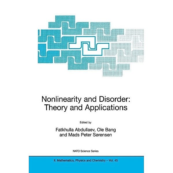 Nonlinearity and Disorder: Theory and Applications / NATO Science Series II: Mathematics, Physics and Chemistry Bd.45