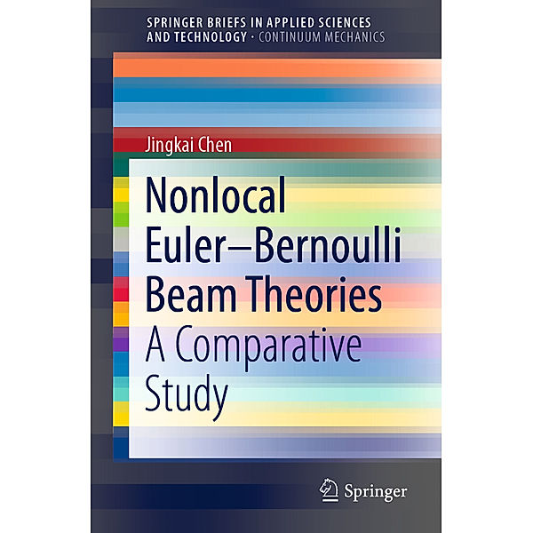 Nonlocal Euler-Bernoulli Beam Theories, Jingkai Chen