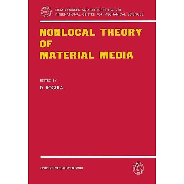 Nonlocal Theory of Material Media / CISM International Centre for Mechanical Sciences Bd.268