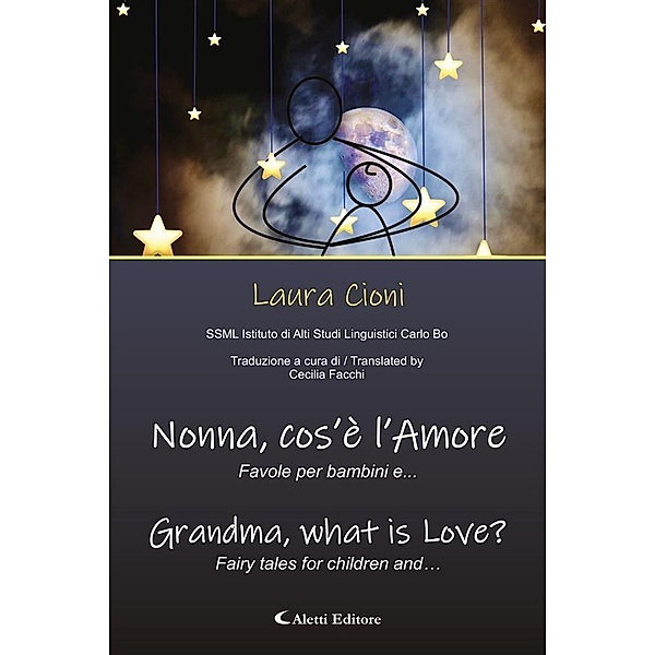 Nonna, cos'è l'Amore?, Laura Cioni