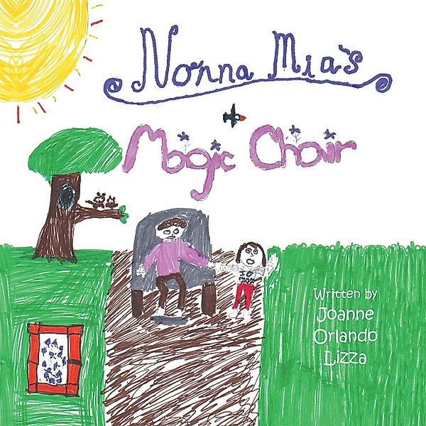 Nonna Mia's Magic Chair, Joanne Orlando Lizza