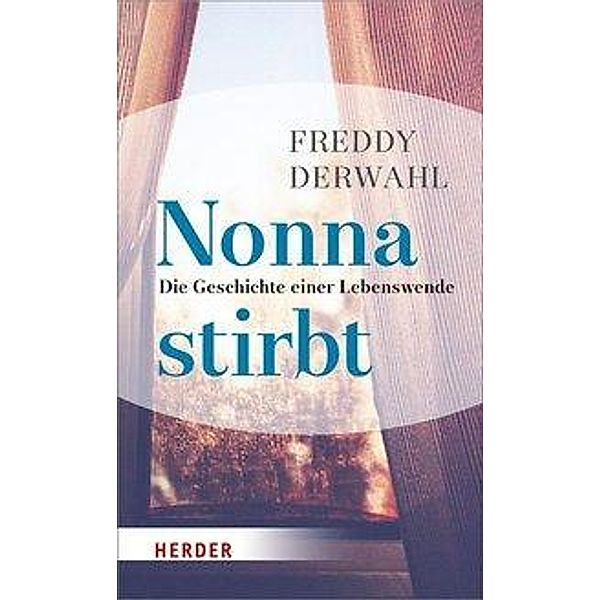 Nonna stirbt, Freddy Derwahl