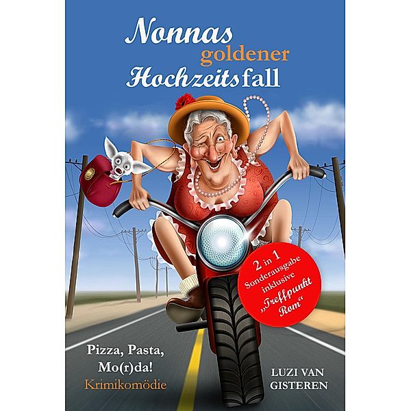 Nonnas goldener Hochzeitsfall (Sonderausgabe), Luzi van Gisteren