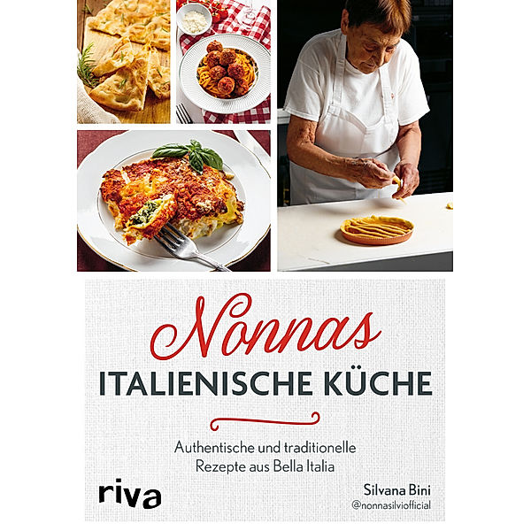 Nonnas italienische Küche, Silvana Bini, @nonnasilviofficial