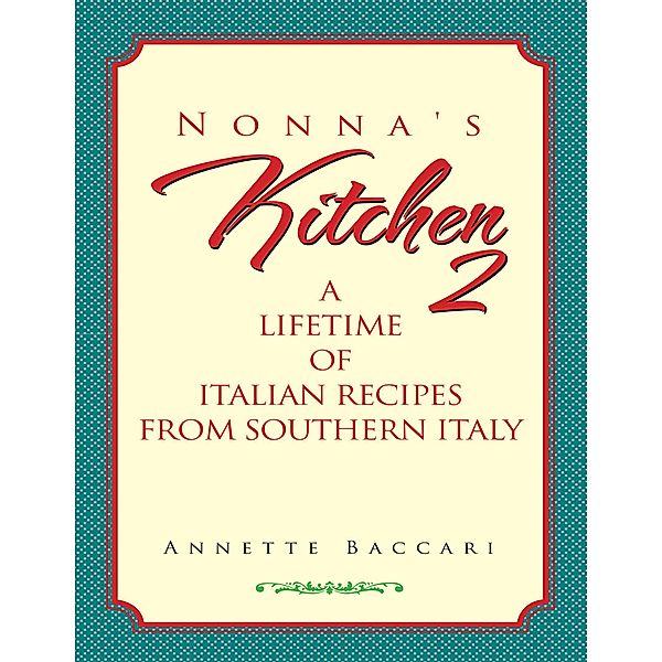 Nonna's Kitchen 2, Annette Baccari