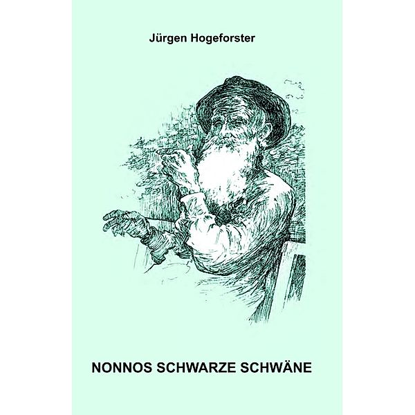 NONNOS SCHWARZE SCHWÄNE, Jürgen Hogeforster