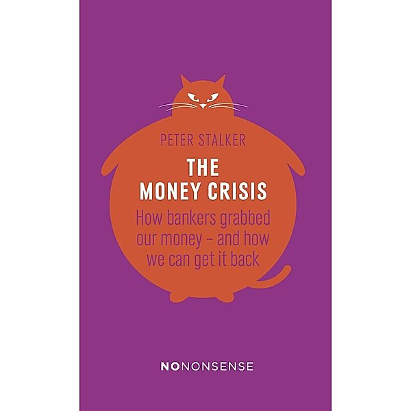 NoNonsense The Money Crisis, Peter Stalker