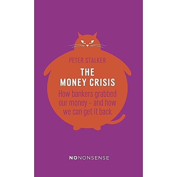 NoNonsense The Money Crisis / New Internationalist, Peter Stalker