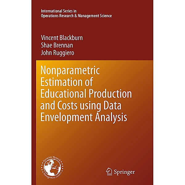 Nonparametric Estimation of Educational Production and Costs using Data Envelopment Analysis, Vincent Blackburn, Shae Brennan, John Ruggiero