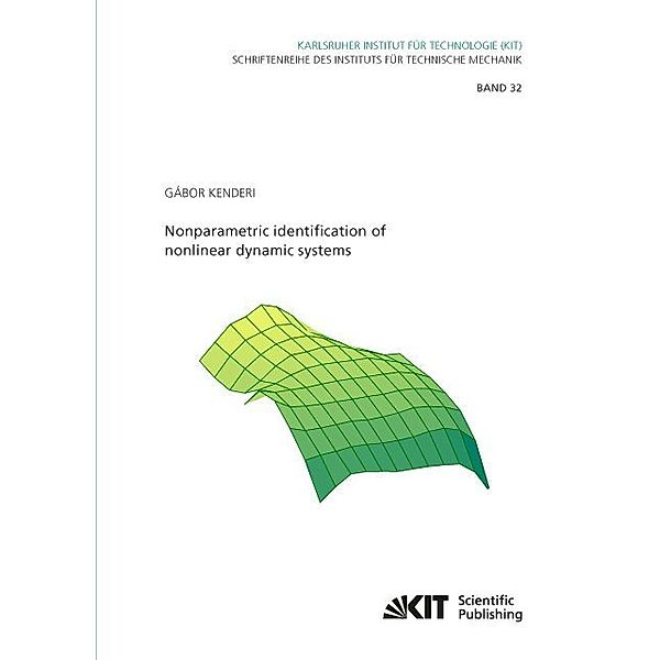 Nonparametric identification of nonlinear dynamic systems, Gábor Kenderi