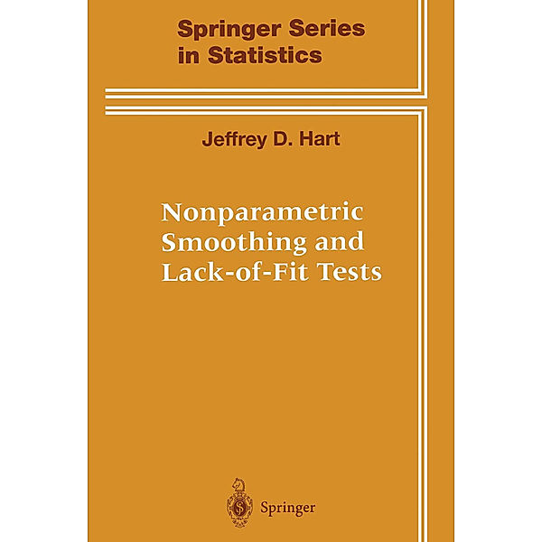 Nonparametric Smoothing and Lack-of-Fit Tests, Jeffrey Hart