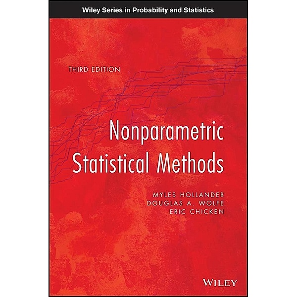 Nonparametric Statistical Methods / Wiley Series in Probability and Statistics, Myles Hollander, Douglas A. Wolfe, Eric Chicken