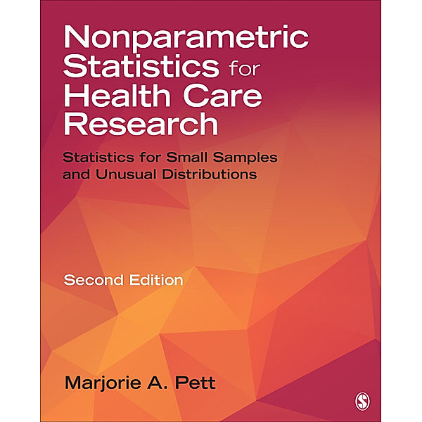 Nonparametric Statistics for Health Care Research, Marjorie (Marg) A. Pett