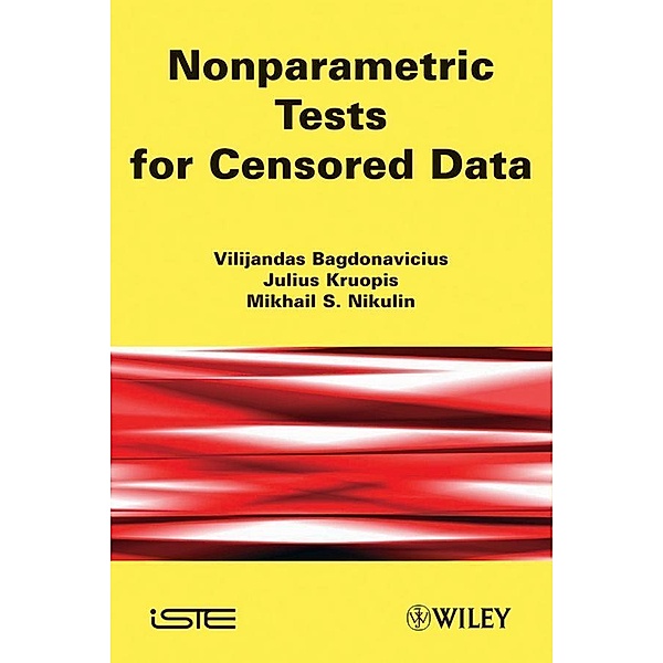 Nonparametric Tests for Censored Data, Vilijandas Bagdonavièus, Julius Kruopis, Mikhail Nikulin