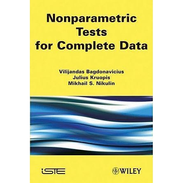 Nonparametric Tests for Complete Data, Vilijandas Bagdonavièus, Julius Kruopis, Mikhail Nikulin