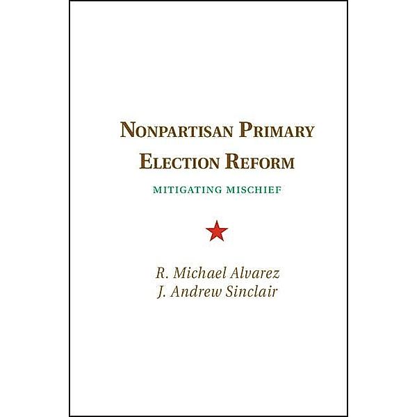 Nonpartisan Primary Election Reform, R. Michael Alvarez