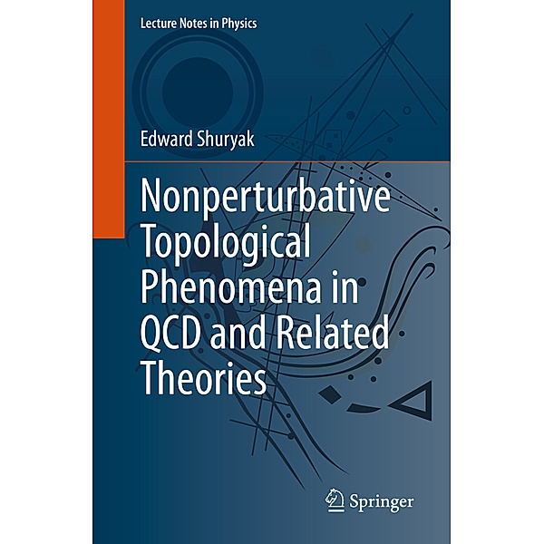 Nonperturbative Topological Phenomena in QCD and Related Theories, Edward Shuryak