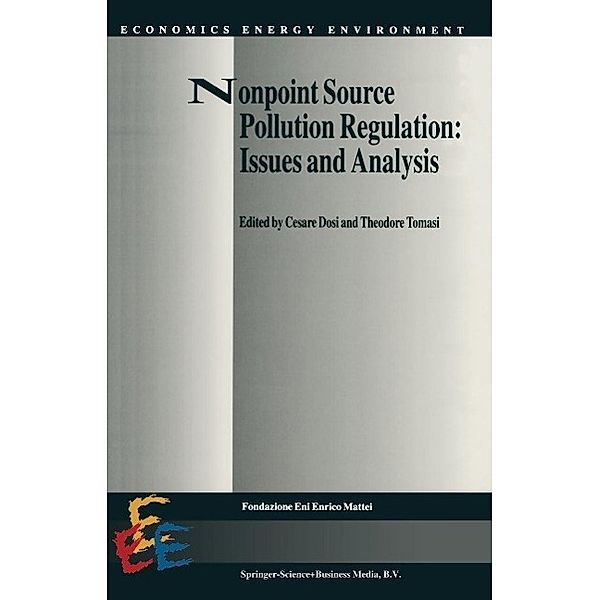 Nonpoint Source Pollution Regulation: Issues and Analysis / Economics, Energy and Environment Bd.3