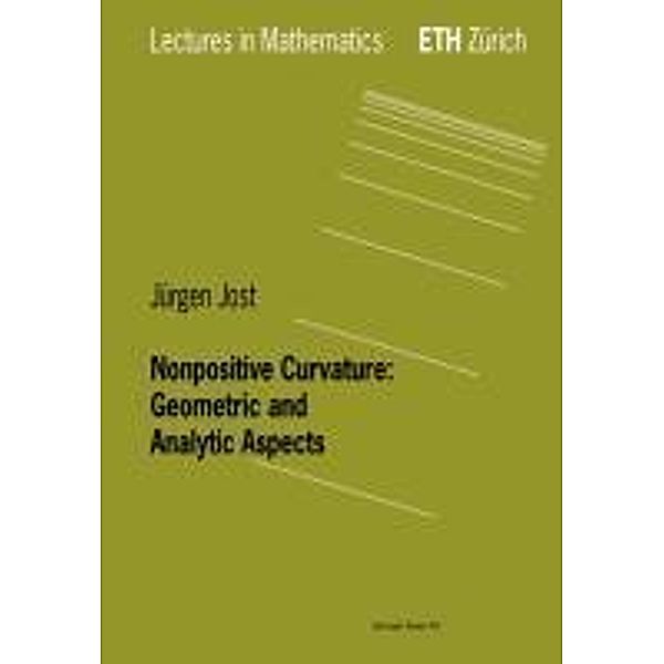 Nonpositive Curvature: Geometric and Analytic Aspects, Jürgen Jost