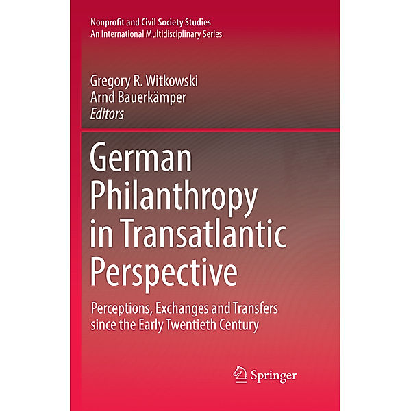 Nonprofit and Civil Society Studies / German Philanthropy in Transatlantic Perspective