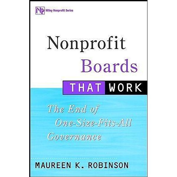 Nonprofit Boards That Work, Maureen K. Robinson