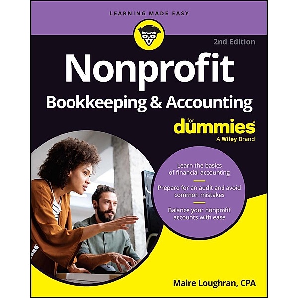 Nonprofit Bookkeeping & Accounting For Dummies, Maire Loughran, Sharon Farris