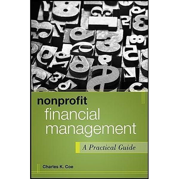 Nonprofit Financial Management / Wiley Nonprofit Authority, Charles K. Coe