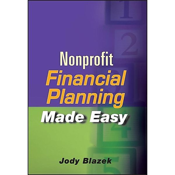 Nonprofit Financial Planning Made Easy, Jody Blazek