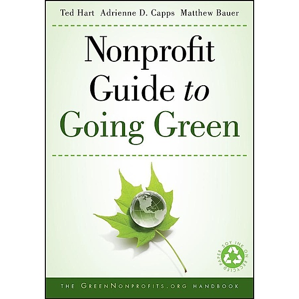 Nonprofit Guide to Going Green, Ted Hart