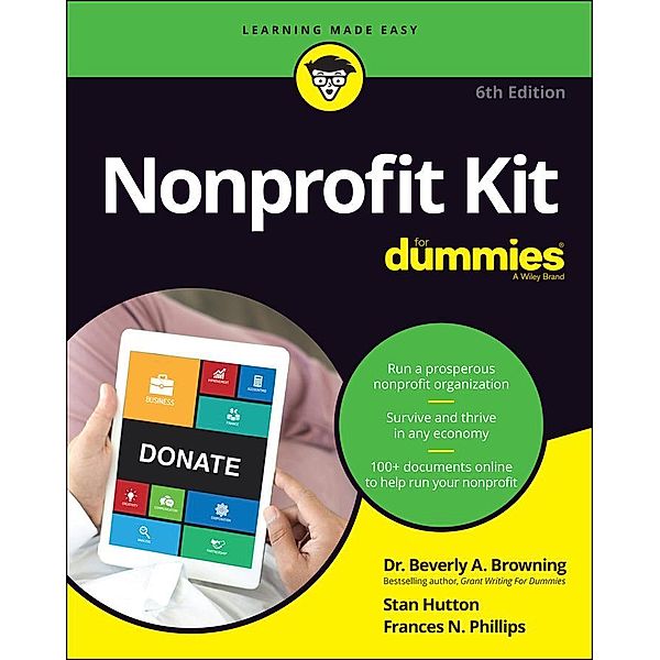 Nonprofit Kit For Dummies, Beverly A. Browning, Stan Hutton, Frances N. Phillips