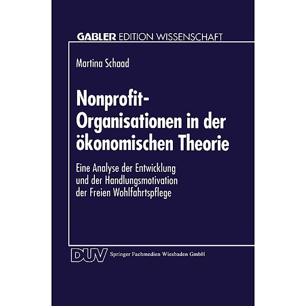 Nonprofit-Organisationen in der ökonomischen Theorie / Gabler Edition Wissenschaft