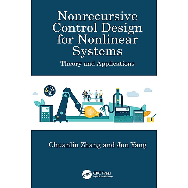 Nonrecursive Control Design for Nonlinear Systems, Chuanlin Zhang, Jun Yang
